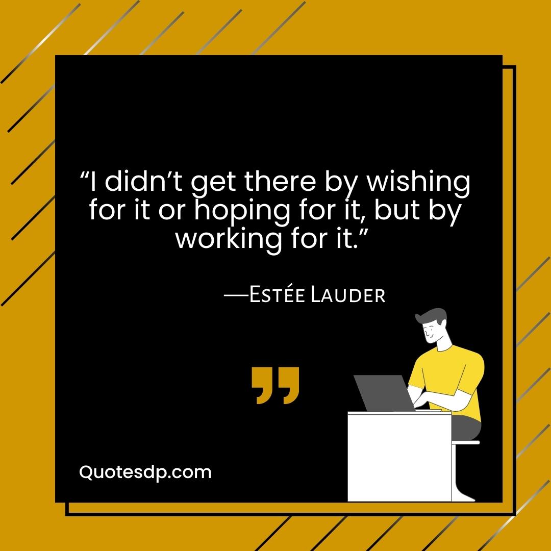 Estée Lauder Labor Day Quotes